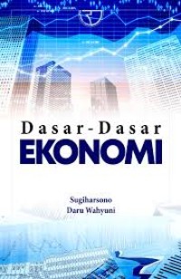 Image of Dasar -dasar ekonomi / Sugiharsono