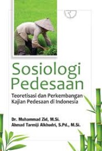 Image of Sosiologi Pedesaan: teoretisasi dan perkembangan kajian pedesaan di indonesia