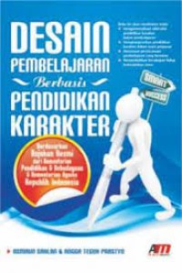 Image of Desain Pembelajaran Berbasis Pendidikan Karakter / Asmaun Sahlan