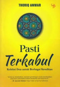 Image of Pasti Terkabul ; Koleksi Doa Untuk Berbagai Kesulitan