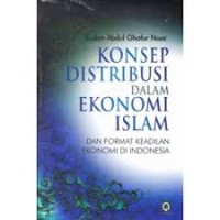 Image of Konsep Distribusi dalam Ekonomi Islam dan Format Keadilan Ekonomi di Indonesia