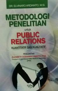 Image of Metodologi Penelian Untuk Public Relations Kuantitatif dan Kualitatif