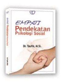 Image of Empati : Pendekatan Psikologi Sosial / Taufik
