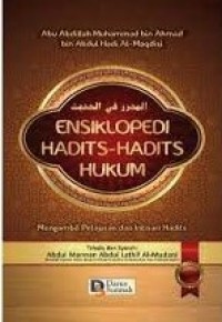 Image of Ensiklopedi Hadits-hadits Hukum : Mengambil Pelajaran dan Intisari Hadits / Abu Abdillah Muhammad bin Ahmad bin Abdul Hadi Al-Maqdisi