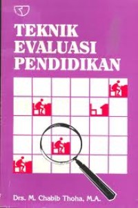 Image of Teknik Evaluasi Pendidikan / M. Chabib Thoha