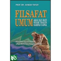 Image of Filsafat Umum : akal dan hati sejak Thales sampai Capra