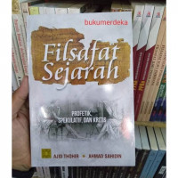 Image of Filsafat Sejarah  Profetik, Spekulatif dan Kritis / Ajid Thohir