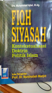 Image of Fiqh siyasah : Kontekstualisasi doktrin politik Islam / Muhammad Iqbal