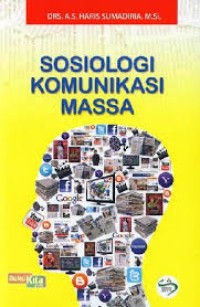 Image of Sosiologi Komunikasi Massa