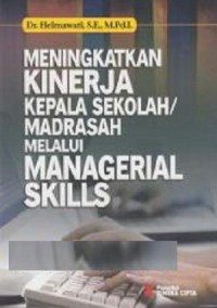 Image of Meningkatkan Kinerja Kepala Sekolah/Madrasah melalui Managerial Skills