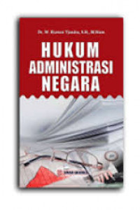 Image of Hukum Administrasi Negara / W. Riawan Tjandra
