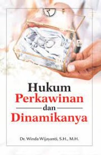 Image of Hukum Perkawinan dan Dinamikanya / Winda Wijayanti