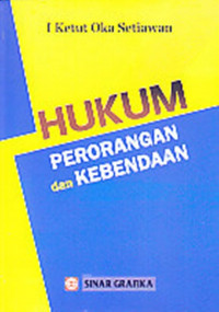 Image of Hukum Perorangan dan Kebendaan / I Ketut Oka Setiawan