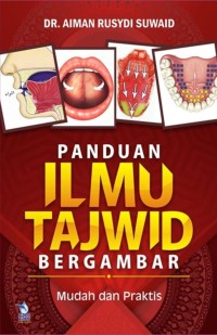 Image of Panduan Ilmu Tajwid Bergambar Mudah dan Praktis / Aiman Rusydi Suwaid