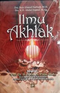 Image of Ilmu Akhlak / Beni Ahmad Saebani