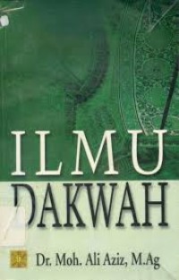 Image of Ilmu Dakwah: prinsip dan kode etik berdakwah menurut Al-Quran dan As-Sunnah