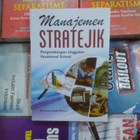 Image of Manajemen Stratejik :pengembangan unggulan vocational school