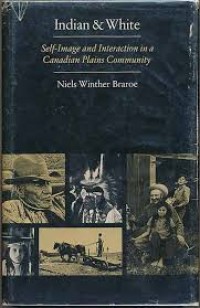 Image of India dan White : Self - image and interaction in a canadian plains community