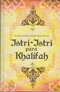 Image of Istri-Istri Para Khalifah / Muhammad Raji Kinas