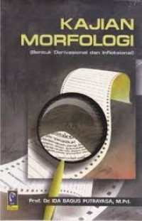 Image of Kajian Morfologi (Bentuk Derivasional dan Infleksional)