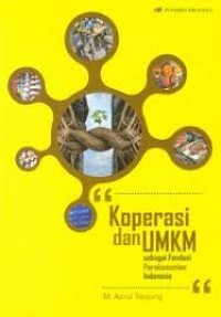Image of Koperasi dan UKM : sebagai Fondasi perekonomian indonesia  / M.Azrul Tanjung