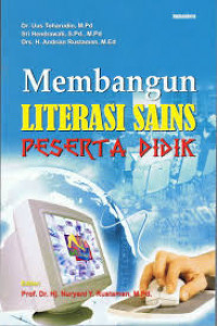 Image of Membangun Literasi Sains Peserta Didik /  Uus Toharudin