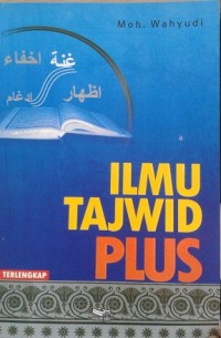 Image of Ilmu Tajwid Plus / Moh. Wahyudi