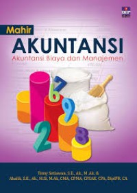 Image of Mahir Akuntansi : akuntansi biaya dan manajemen