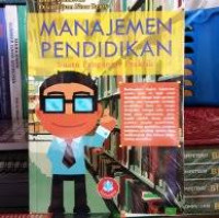 Image of Manajemen Pendidikan : Suatu Pengantar Praktik  / Imam Gunawan
