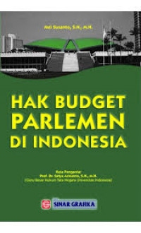 Image of Hak Budget Parlemen di Indonesia / Mei Susanto