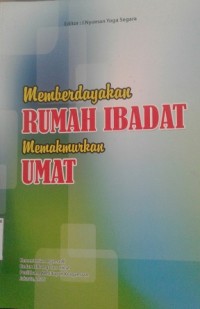Image of Memberdayakan Rumah Ibadat Memakmurkan Umat / Habibi Zaman Riawan Ahmad