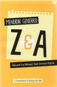 Image of Mendidik generasi Z dan A, marwah era milenial tuah generasi digital