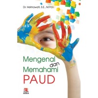 Image of Mengenal dan Memahami PAUD / Helmawati