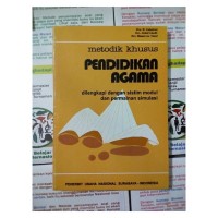 Image of Metodik Khusus Pendidikan Agama : Dilengkapi Dengan Sistem Modul dan Permainan Simulasi / Zuhairini