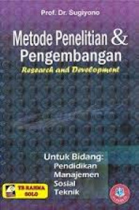 Image of Metode Penelitian & Pengembangan (Research and Development/ R&D) / Sugiyono
