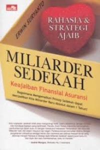 Image of Rahasia dan Strategi Ajaib Miliarder Sedekah : keajaiban financial asuransi