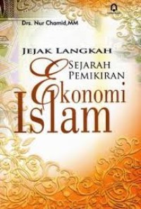 Image of Jejak Langkah Sejarah Pemikiran Ekonomi Islam / Nur Chamid