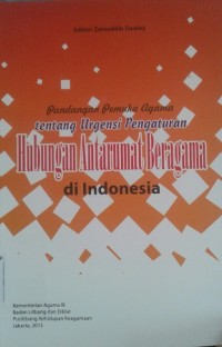 Image of Pandangan Pemuka Agama tentang Urgensi Pengaturan Hubungan Antarumat Beragama di Indonesia / Zainuddin Daulay (Penyunting)