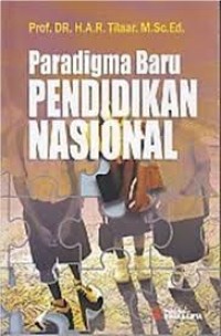 Image of Paradigma baru pendidikan nasional / H.A.R.Tilaar