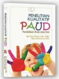 Image of Penelitian Kualitatif PAUD Pendidikan Anak Usia Dini / Nusa Putra