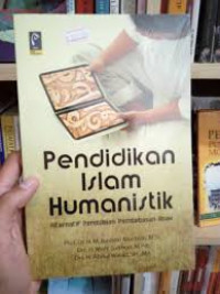 Image of Pendidikan Islam Humanistik: alternatif pendidikan pembebasan anak