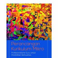 Image of Perancangan Kurikulum Mikro : Profesionalisme Guru Untuk Pendidikan Berkualitas / Muhammad Ali