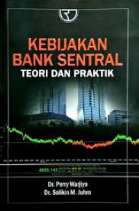 Image of Kebijakan Bank Sentral : Teori dan Praktik / Perry Warjiyo