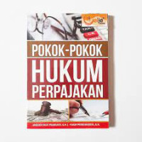 Image of Pokok - Pokok Hukum Perpajakan / Angger Sigit Pramukti