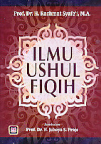 Image of Ilmu Ushul Fiqih / Rachmat Syafe'i
