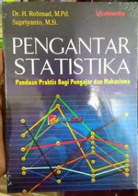Image of Pengantar Statistika: panduan praktis bagi pengajar dan mahasiswa / Rohmad