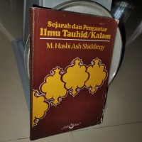 Image of Sejarah dan Pengantar Ilmu Tauhid/Kalam / M. Hasbi Ash Shiddieqy
