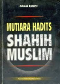 Image of Mutiara Hadits Shahih Muslim / Achmad Sunarto