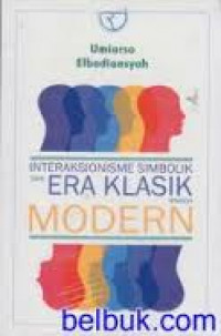 Image of Interaksionisme Simbolik dari Era Klasik Hingga Modern