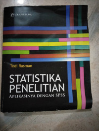 Image of Statistika penelitian : aplikasinya dengan SPSS / Tedi Rusman